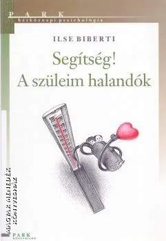Segítség! A szüleim halandók