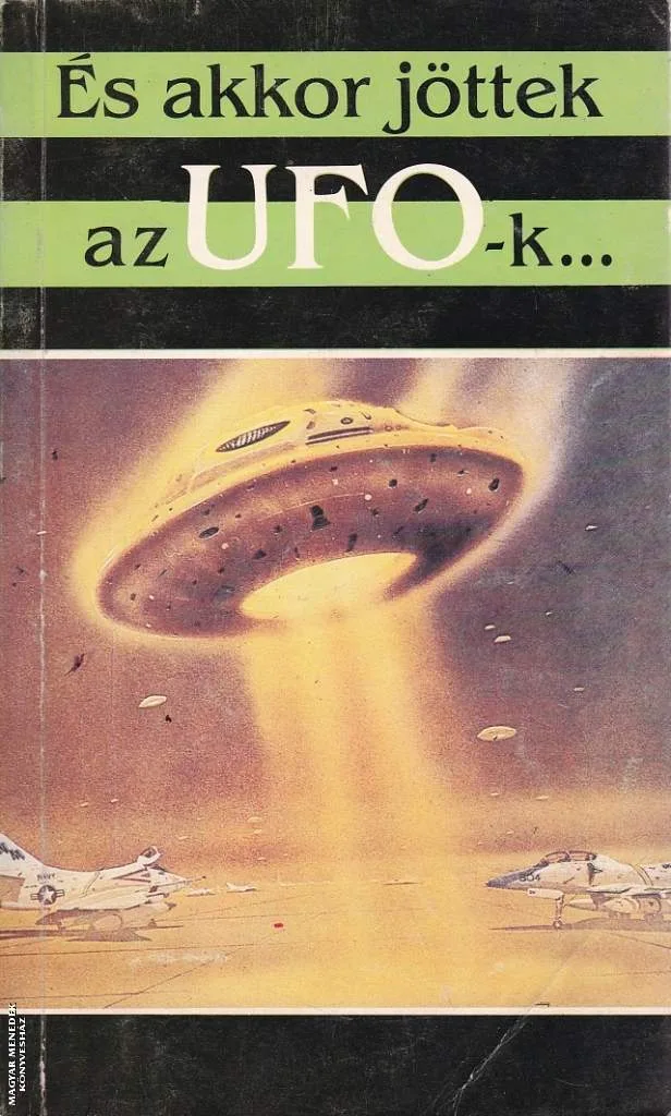 És akkor jöttek az UFO-k... ANTIKVÁR