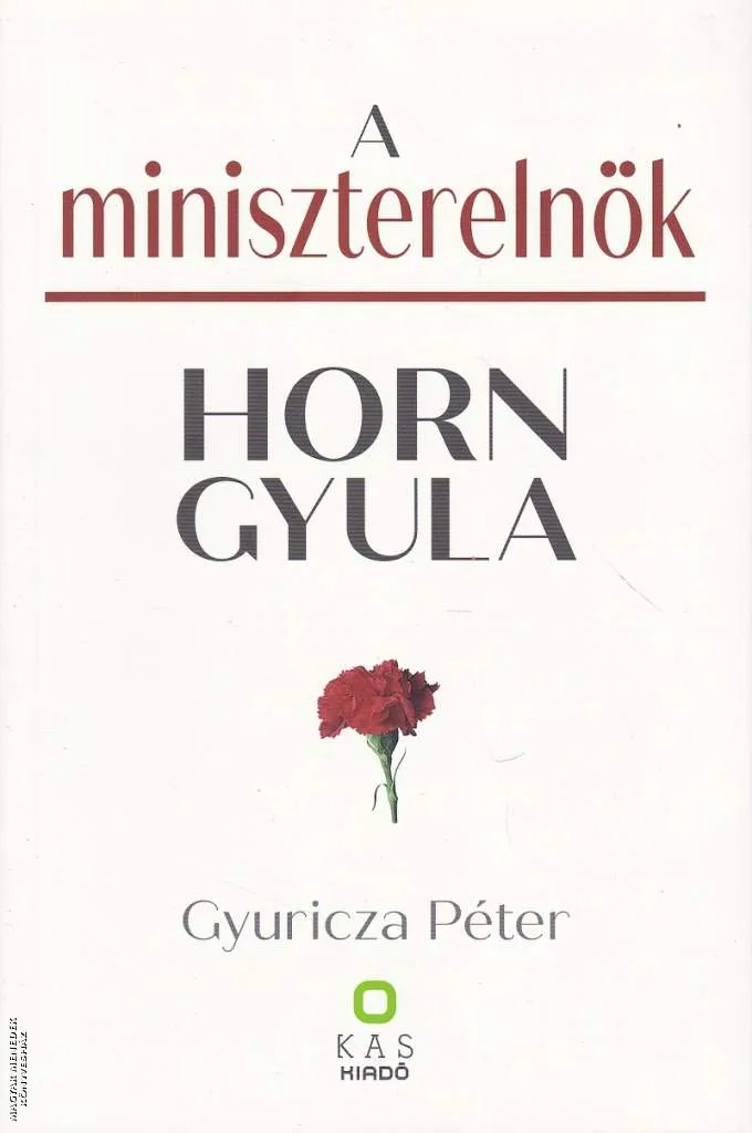 A miniszterelnök - Horn Gyula