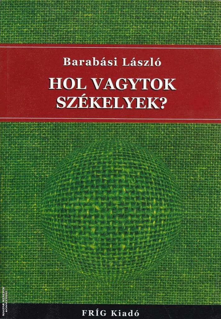 Hol vagytok székelyek ANTIKVÁR