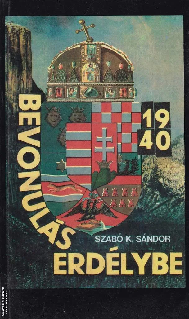 Bevonulás Erdélybe 1938 ANTIKVÁR