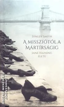 A missziótól a mártírságig