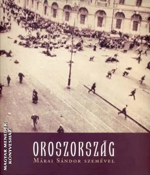 Oroszország Márai Sándor szemével