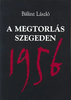 A megtorlás Szegeden