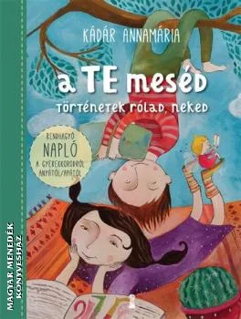 A TE meséd