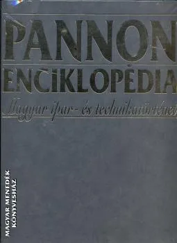 Pannon enciklopédia - Magyar ipar- és technikatörténet