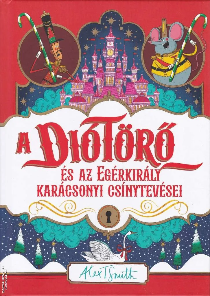 A Diótörő és az Egérkirály karácsonyi csínytevései