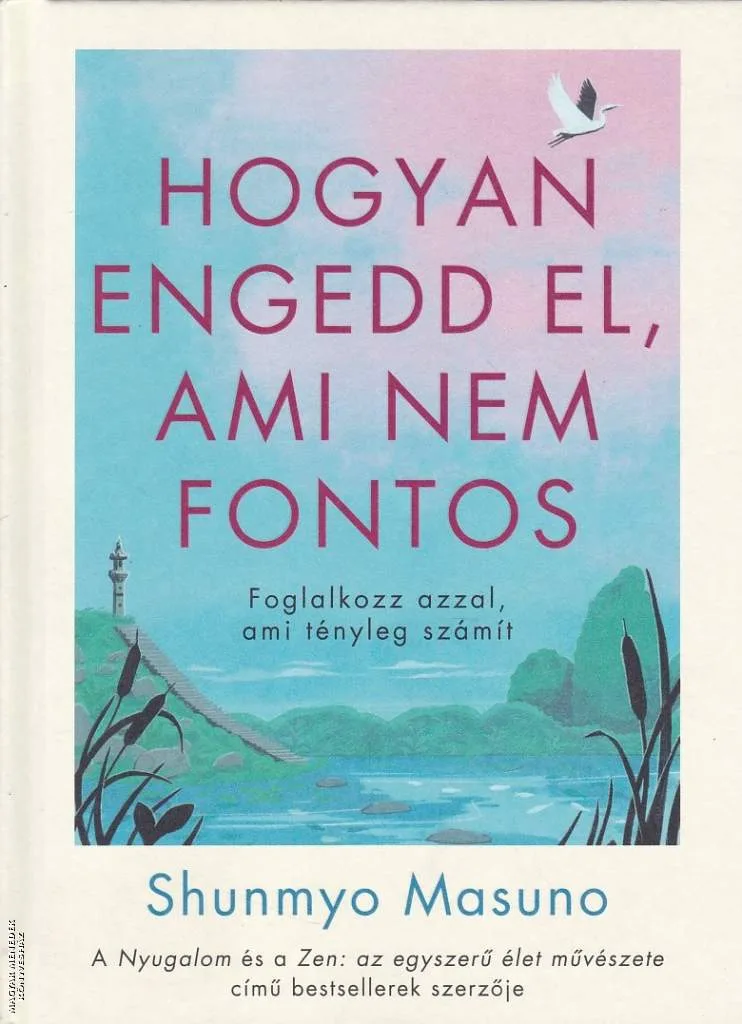 Hogyan engedd el, ami nem fontos