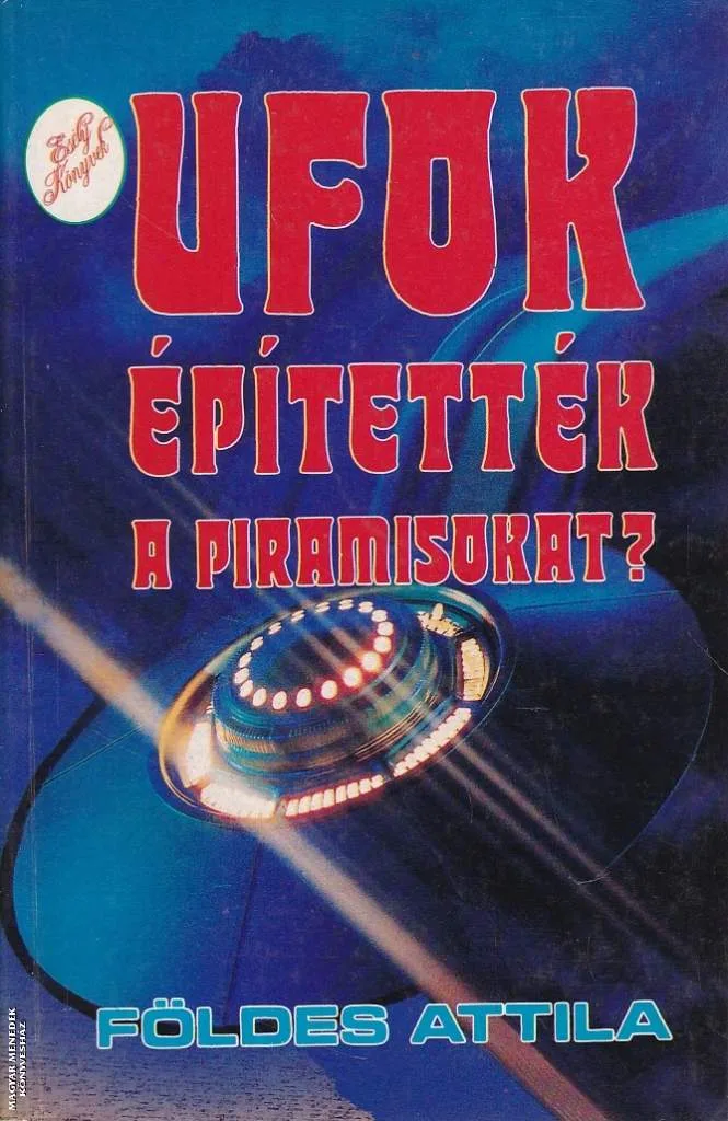 UFOK építették a piramisokat? ANTIKVÁR