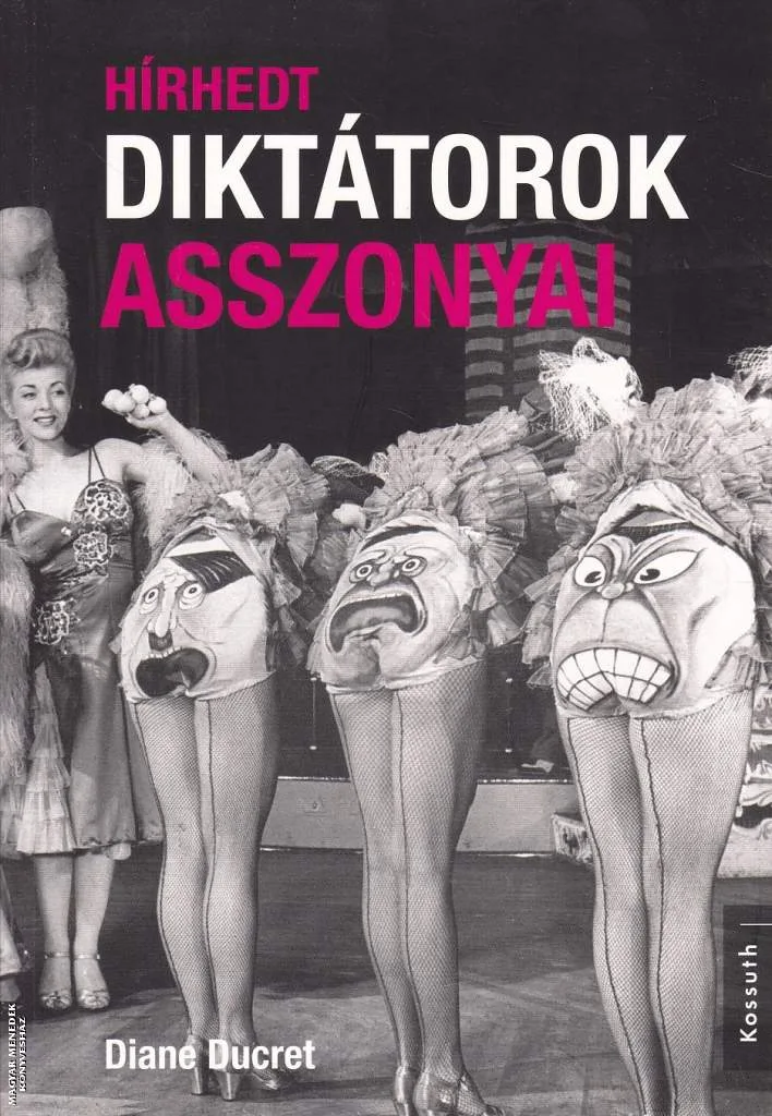 Hírhedt diktátorok asszonyai ANTIKVÁR