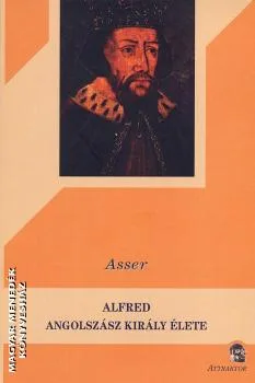 Alfred angolszász király élete