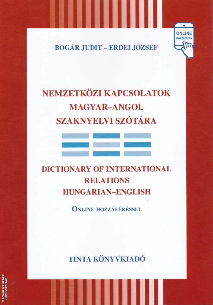 Nemzetközi kapcsolatok Magyar-Angol szaknyelvi szótára