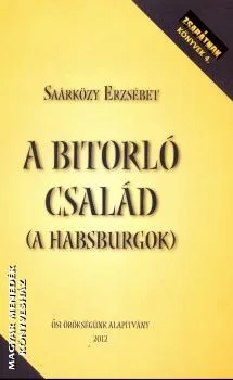 A bitorló család (A Habsburgok)