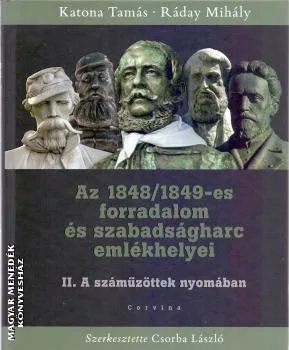 Az 1848/1849-es forradalom és szabadságharc emlékhelyei
