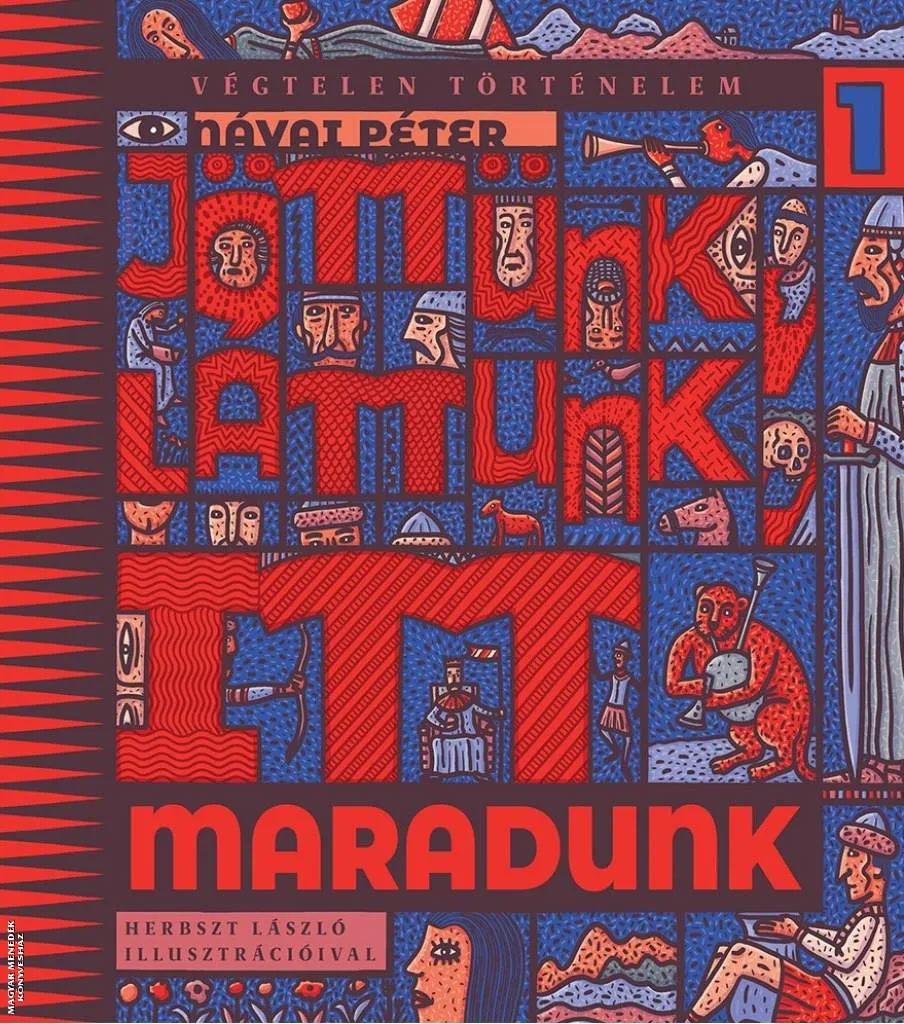 Jöttünk, láttunk, itt maradunk