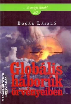 Globális háborúk örvényeiben