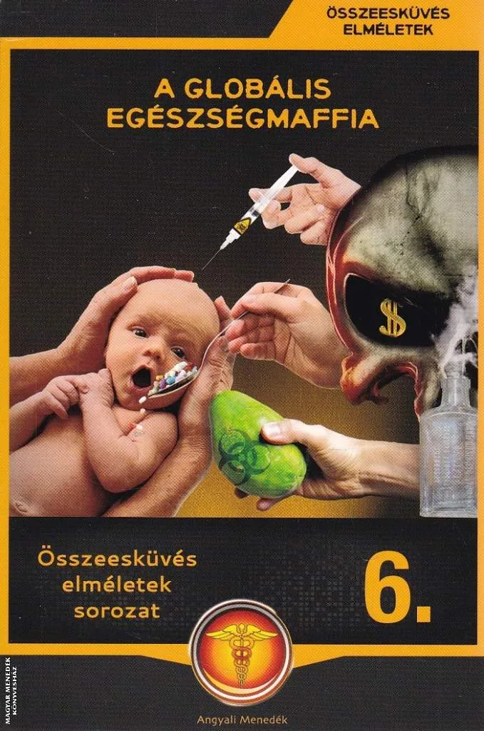 A globális egészségmaffia ANTIKVÁR