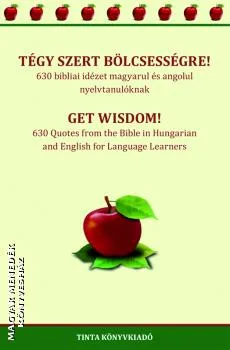 Tégy szert bölcsességre!