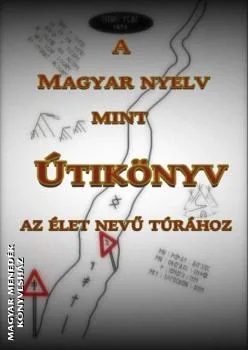 A magyar nyelv mint útikönyv