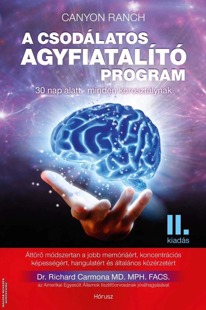 A csodálatos agyfiatalító program - II. kiadás - 30 nap alatt minden korosztálynak