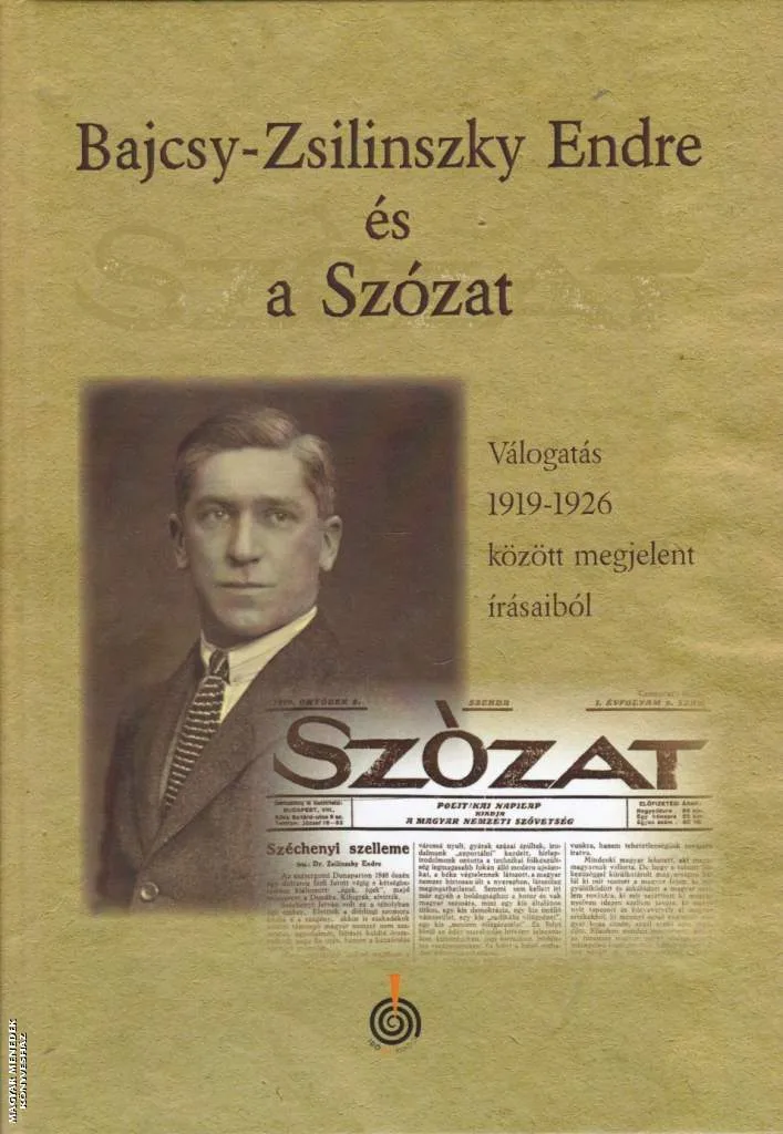 Bajcsy-Zsilinszky Endre és a Szózat