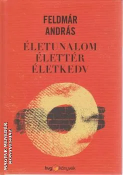 Életunalom, élettér, életkedv