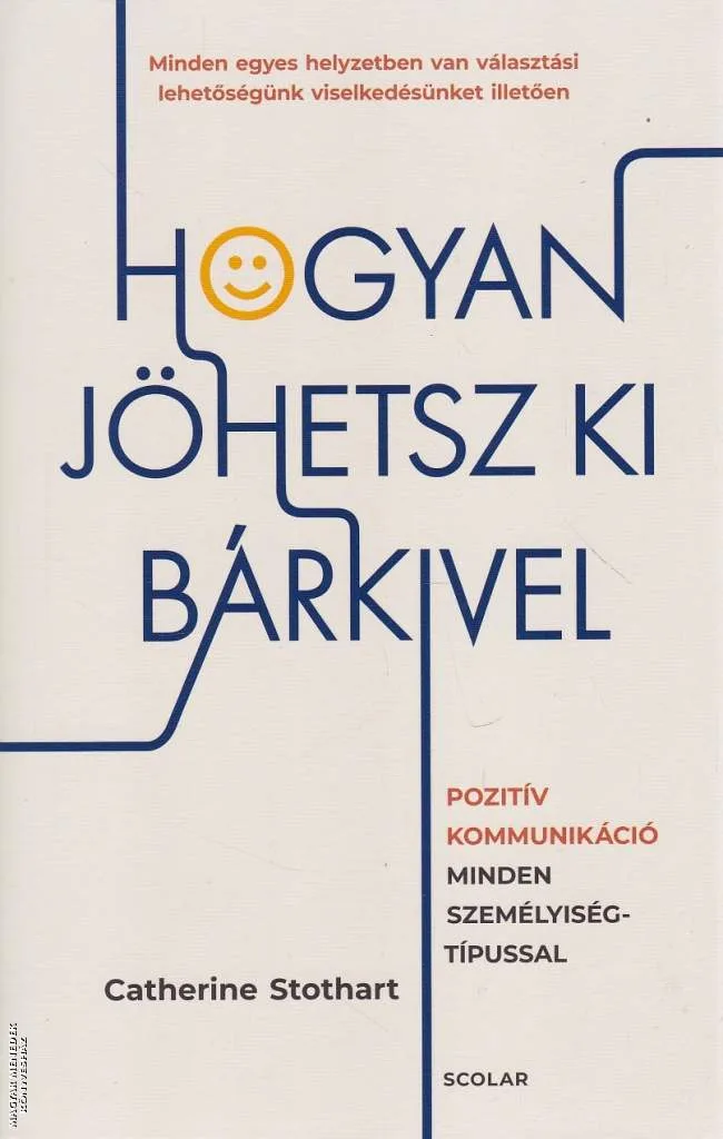 Hogyan jöhetsz ki bárkivel?