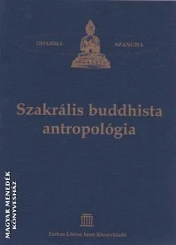 Szakrális buddhista antropológia ANTIKVÁR