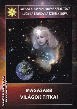 Magasabb világok titkai