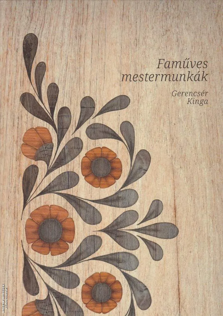 Faműves mestermunkák