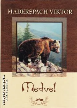 Medve!