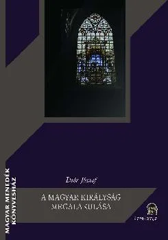 A Magyar Királyság megalakulása