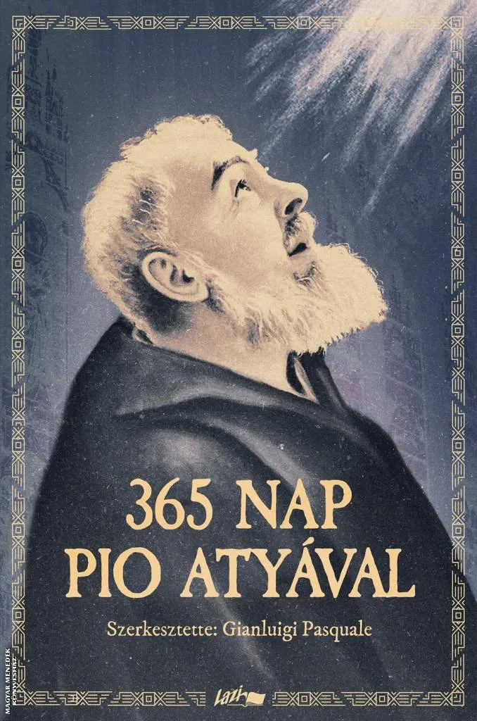 365 nap Pio atyával
