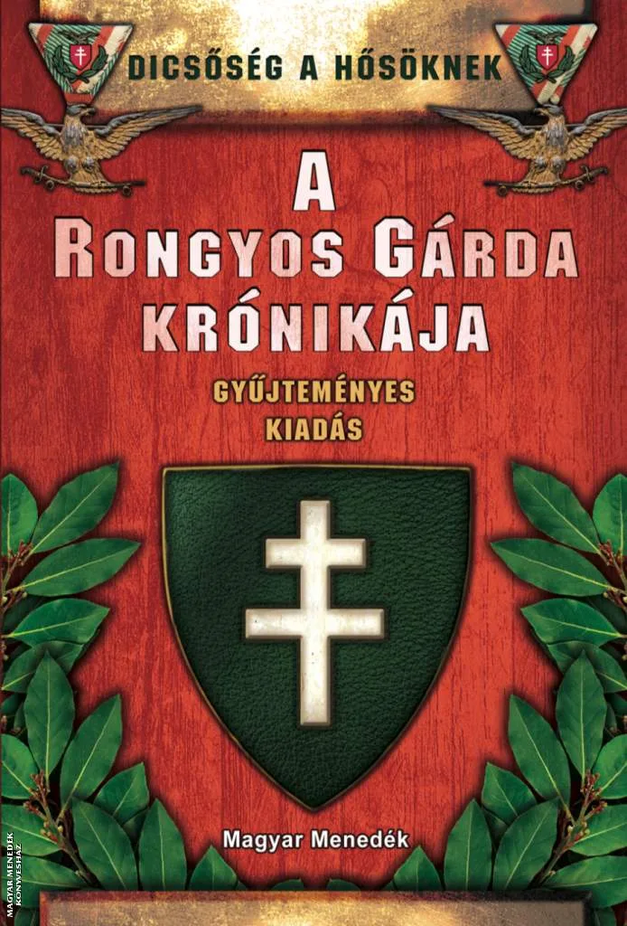 A Rongyos Gárda krónikája - Díszkiadás