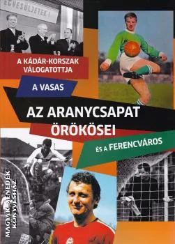 Az Aranycsapat örökösei