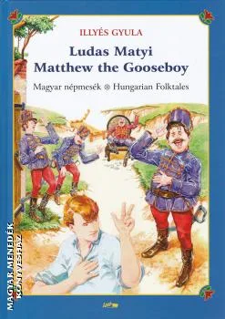 Ludas Matyi - Matthew the Gooseboy