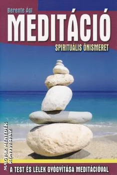 Meditáció - spirituális önismeret