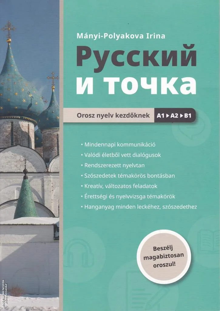 Orosz nyelv kezdőknek A1 - A2 - B1