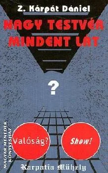 Nagy testvér mindent lát