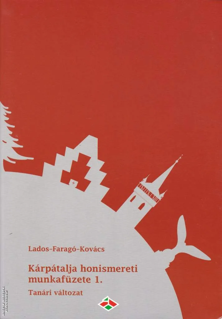 Kárpátalja honismereti munkafüzet 1.