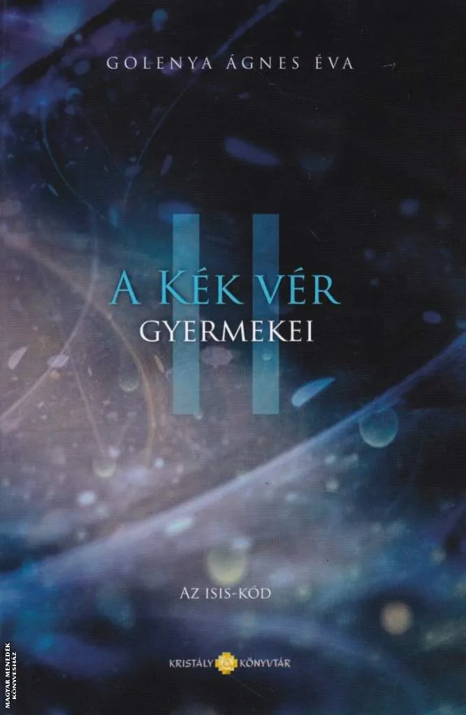 A kék vér gyermekei II.