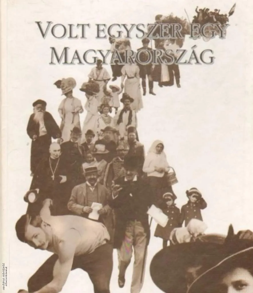 Volt egyszer egy Magyarország ANTIKVÁR