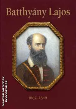 Batthyány Lajos 1807-1849