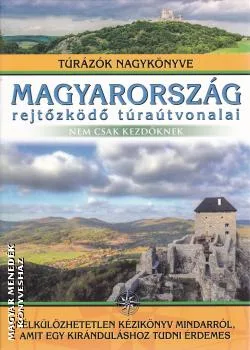 Magyarország rejtőzködő túraútvonalai
