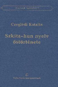 Szkíta-hun nyelv őstörténete ANTIKVÁR