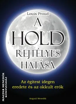 A Hold rejtélyes hatása