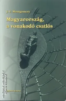 Magyarország, a vonakodó csatlós