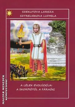 A lélek evolúciója: a skorpiótól a fáraóig