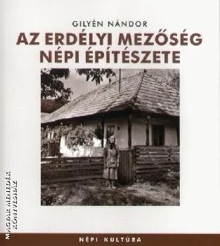 Az erdélyi Mezőség népi építészete ANTIKVÁR