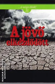 A jövő elkezdődött